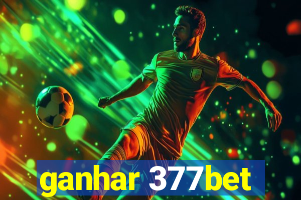 ganhar 377bet